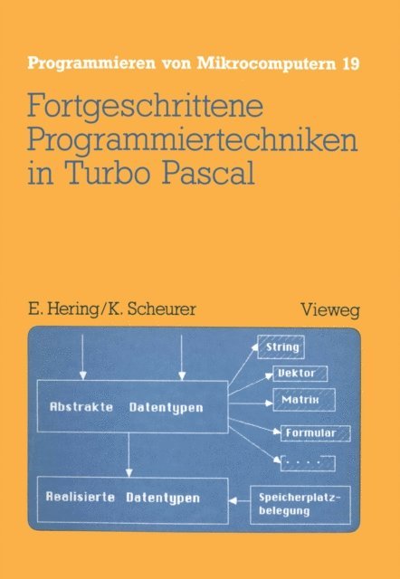 Ekbert Hering - Fortgeschrittene Programmiertechniken in Turbo Pascal, E-bok
