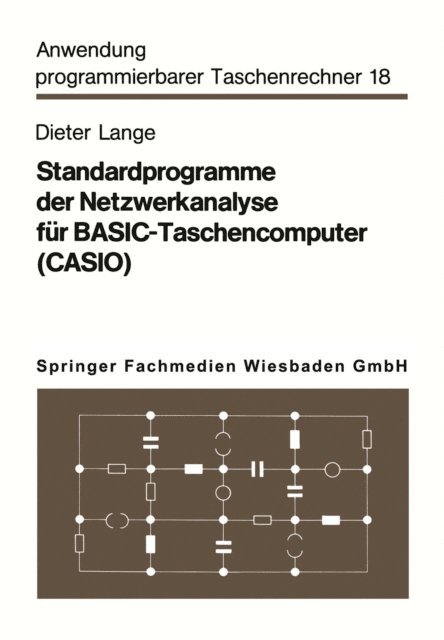 Dieter Lange - Standardprogramme der Netzwerkanalyse für BASIC-Taschencomputer (CASIO), E-bok