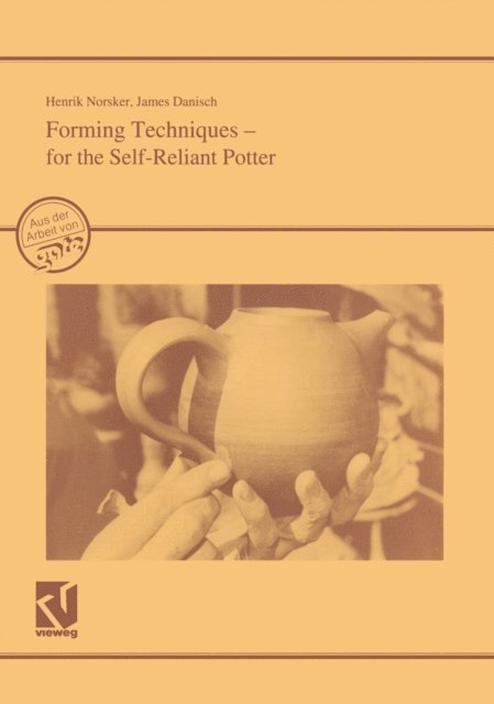 Henrik Norsker - Forming Techniques - for the Self-Reliant Potter, E-bok. Tillgänglighet: Lägg i varukorg
