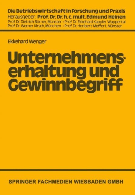 Ekkehard Wenger - Unternehmenserhaltung und Gewinnbegriff, E-bok
