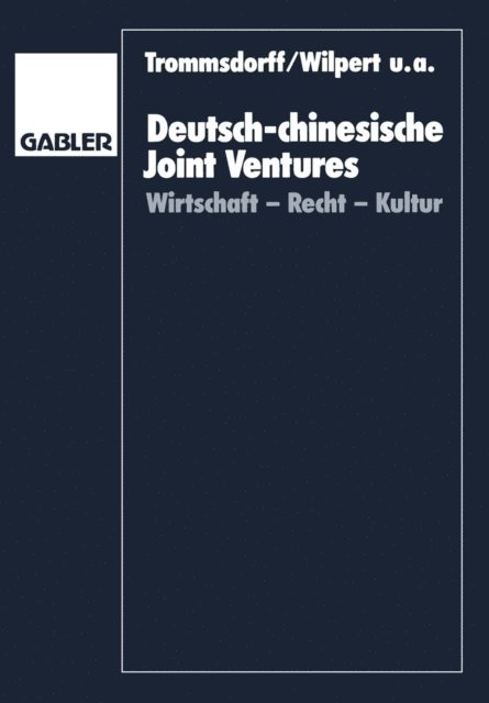 Bernhard Wilpert, Volker Trommsdorff - Deutsch-chinesische Joint Ventures, E-bok