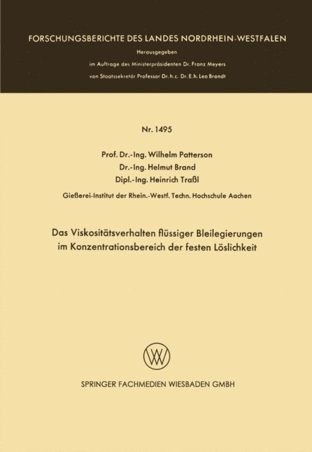 Wilhelm Patterson - Das Viskositätsverhalten flüssiger Bleilegierungen im Konzentrationsbereich der festen Löslichkeit, E-bok