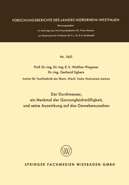 Walther Wegener - Der Durchmesser, ein Merkmal der Garnungleichmäßigkeit, und seine Auswirkung auf das Gewebeaussehen, E-bok