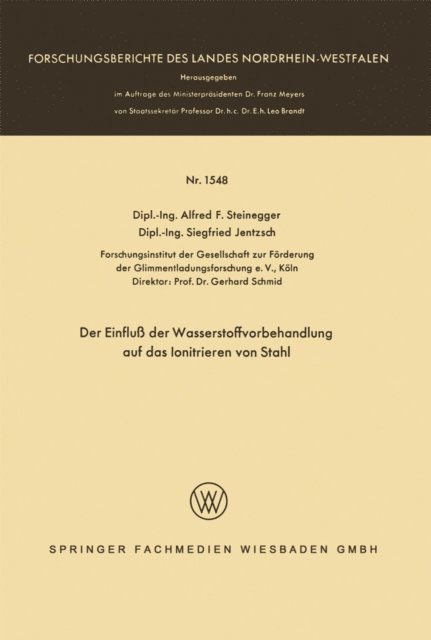 Alfred Friedrich Steinegger - Der Einfluß der Wasserstoffvorbehandlung auf das Ionitrieren von Stahl, E-bok