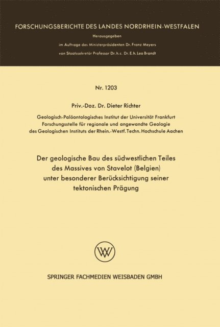 Dieter Richter - Der geologische Bau des südwestlichen Teiles des Massives von Stavelot (Belgien) unter besonderer Berücksichtigung seiner tektonischen Prägung, E-bok