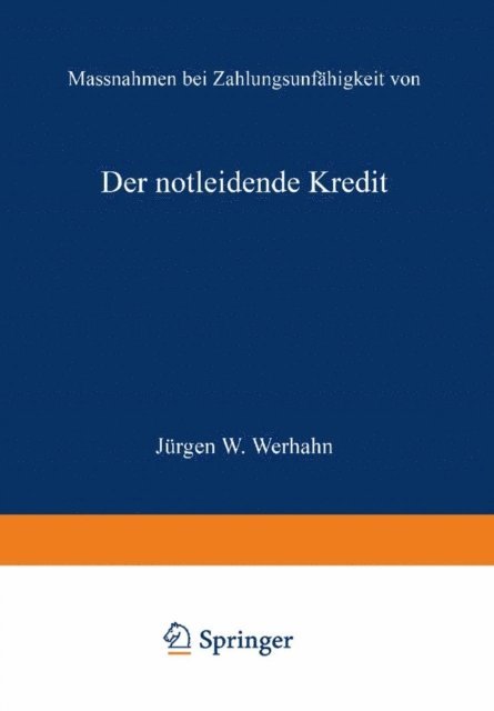 Jurgen W. Werhahn - Der notleidende Kredit, E-bok