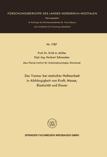 Erich A. Muller - Der Tremor bei statischer Haltearbeit in Abhängigkeit von Kraft, Masse, Elastizität und Dauer, E-bok