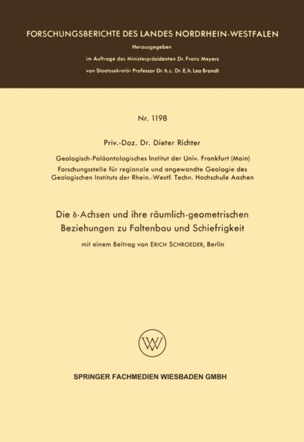 Dieter Richter - Die δ-Achsen und ihre räumlich-geometrischen Beziehungen zu Faltenbau und Schiefrigkeit, E-bok