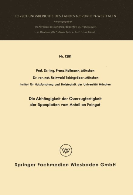 Franz Kollmann - Die Abhängigkeit der Querzugfestigkeit der Spanplatten vom Anteil an Feingut, E-bok
