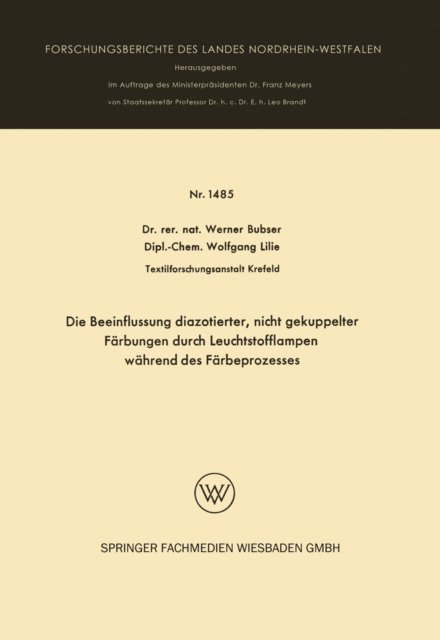 Werner Bubser - Die Beeinflussung diazotierter, nicht gekuppelter Färbungen durch Leuchtstofflampen während des Färbeprozesses, E-bok