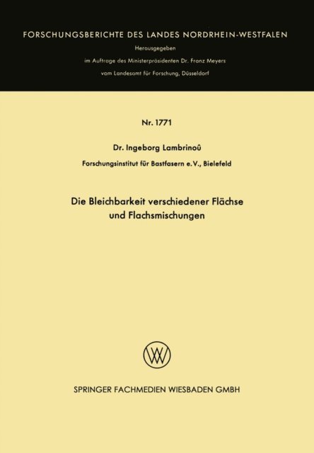 Ingeborg Lambrinou - Die Bleichbarkeit verschiedener Flächse und Flachsmischungen, E-bok