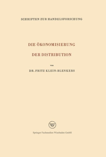 Fritz Klein-Blenkers - Die Ökonomisierung der Distribution, E-bok