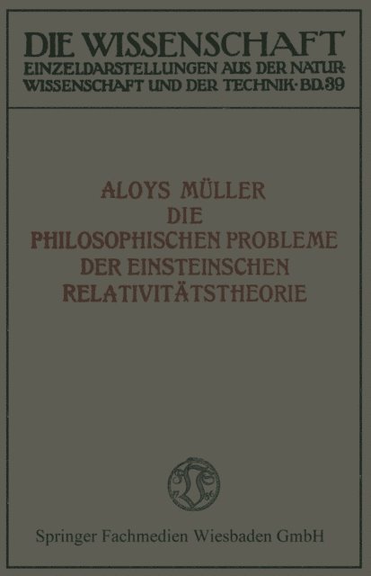 Aloys Muller - Die philosophischen Probleme der Einsteinschen Relativitätstheorie, E-bok