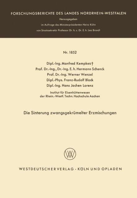 Hans Jochen Lorenz, Franz-Rudolf Block, Werner Wenzel, Hermann Schenck, Manfred Kempkes - Die Sinterung zwangsgekrümelter Erzmischungen, E-bok