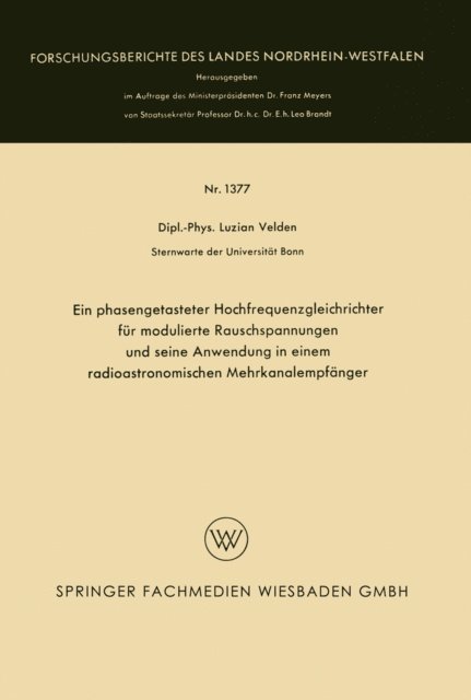 Luzian Velden - Ein phasengetasteter Hochfrequenzgleichrichter für modulierte Rauschspannungen und seine Anwendung in einem radioastronomischen Mehrkanalempfänger, E-bok