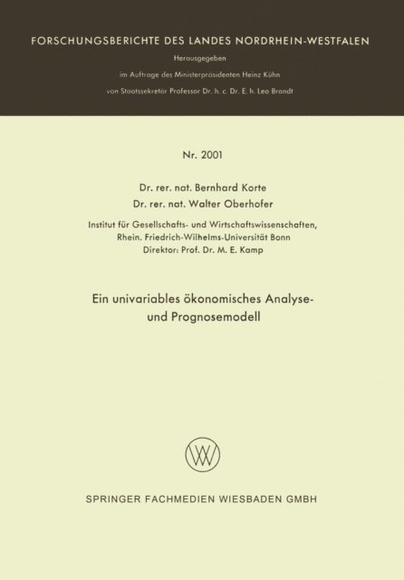 Bernhard Korte - Ein univariables ökonomisches Analyse- und Prognosemodell, E-bok