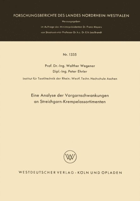 Walther Wegener - Eine Analyse der Vorgarnschwankungen an Streichgarn-Krempelassortimenten, E-bok