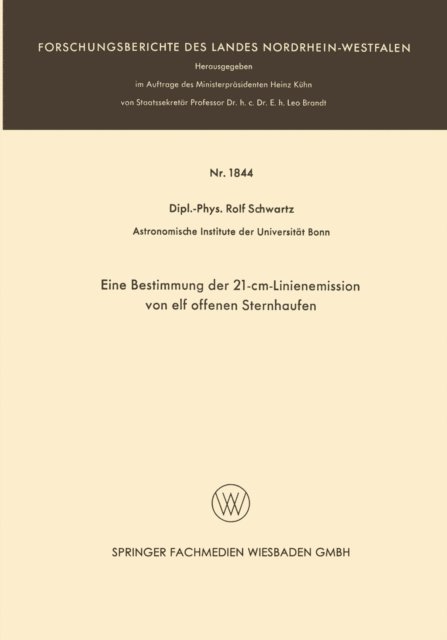 Rolf Schwartz - Eine Bestimmung der 21-cm-Linienemission von elf offenen Sternhaufen, E-bok