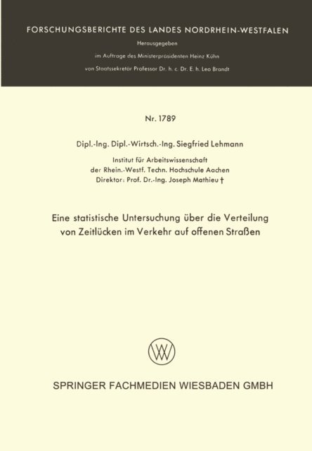 Siegfried Lehmann - Eine statistische Untersuchung über die Verteilung von Zeitlücken im Verkehr auf offenen Straßen, E-bok