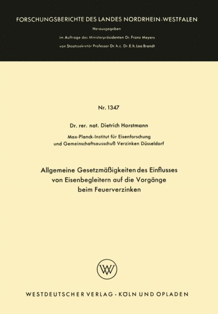Dietrich Horstmann - Allgemeine Gesetzmäßigkeiten des Einflusses von Eisenbegleitern auf die Vorgänge beim Feuerverzinken, E-bok