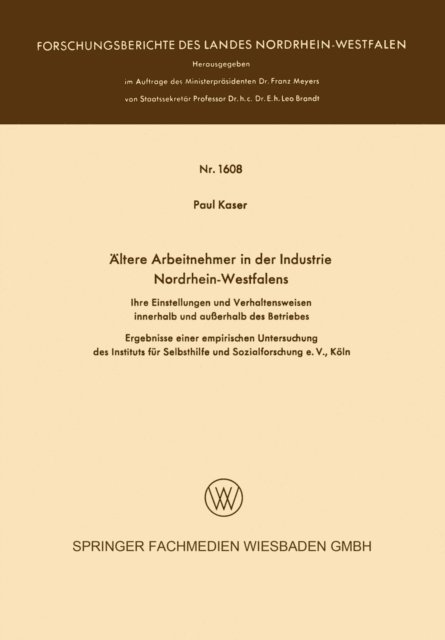 Paul Kaser - Ältere Arbeitnehmer in der Industrie Nordrhein-Westfalens, E-bok