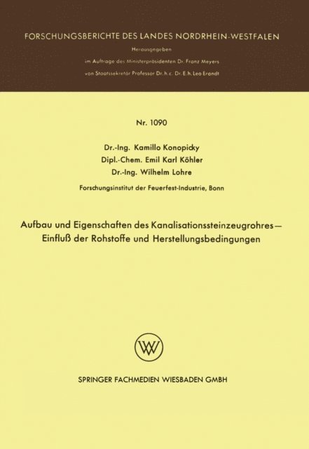 Kamillo Konopicky - Aufbau und Eigenschaften des Kanalisationssteinzeugrohres — Einfluß der Rohstoffe und Herstellungsbedingungen, E-bok