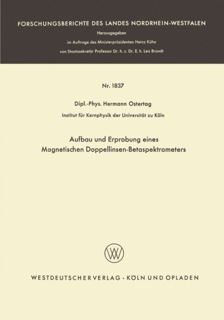 Hermann Ostertag - Aufbau und Erprobung eines Magnetischen Doppellinsen-Betaspektrometers, E-bok