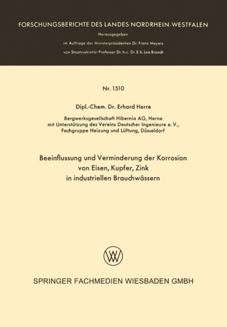 Erhard Herre - Beeinflussung und Verminderung der Korrosion von Eisen, Kupfer, Zink in industriellen Brauchwässern, E-bok
