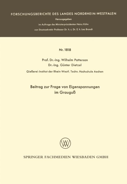 Wilhelm Patterson - Beitrag zur Frage von Eigenspannungen im Grauguß, E-bok