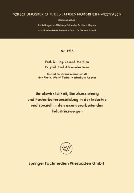 Joseph Mathieu - Berufswirklichkeit, Berufserziehung und Facharbeiterausbildung in der Industrie und speziell in den eisenverarbeitenden Industriezweigen, E-bok
