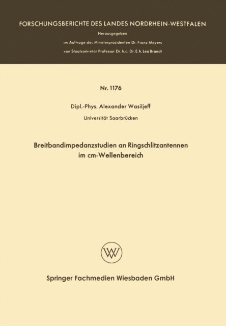 Alexander Wasiljeff - Breitbandimpedanzstudien an Ringschlitzantennen im cm-Wellenbereich, E-bok