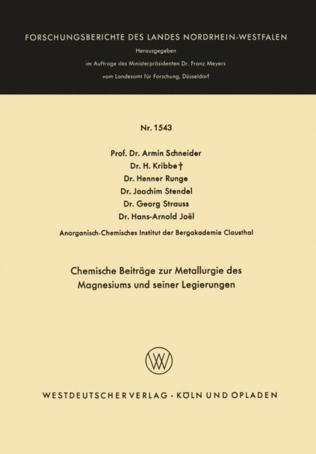 Hans-Arnold Joel, Georg Strauss, Joachim Stendel, Henner Runge, H. Kribbe, Armin Schneider - Chemische Beiträge zur Metallurgie des Magnesiums und seiner Legierungen, E-bok
