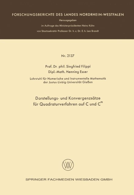 Henning Esser, Siegfried Filippi - Darstellungs- und Konvergenzsätze für Quadraturverfahren auf C und Cm, E-bok