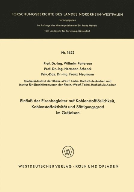 Wilhelm Patterson - Einfluß der Eisenbegleiter auf Kohlenstofflöslichkeit, Kohlenstoffaktivität und Sättigungsgrad im Gußeisen, E-bok