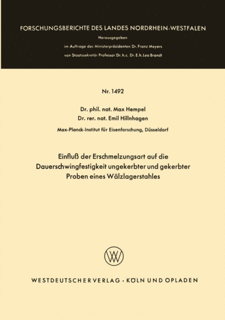 Max Hempel - Einfluß der Erschmelzungsart auf die Dauerschwingfestigkeit ungekerbter und gekerbter Proben eines Wälzlagerstahles, E-bok