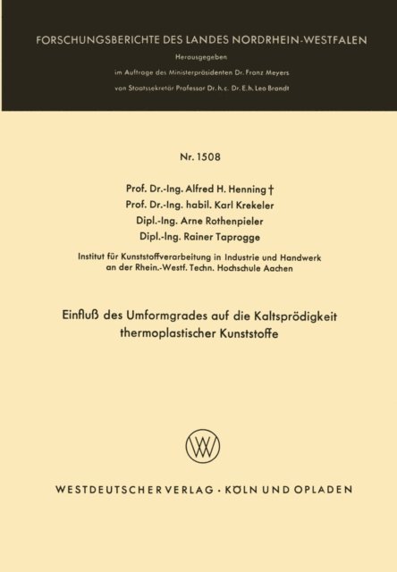 Rainer Taprogge, Arne Rothenpieler, Karl Krekeler, Alfred H. Henning - Einfluß des Umformgrades auf die Kaltsprödigkeit thermoplastischer Kunststoffe, E-bok