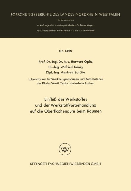 Herwart Opitz - Einfluß des Werkstoffes und der Werkstoffvorbehandlung auf die Oberflächengüte beim Räumen, E-bok