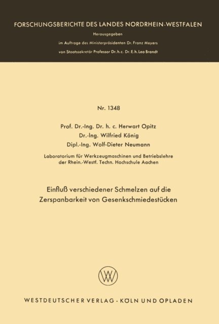 Herwart Opitz - Einfluß verschiedener Schmelzen auf die Zerspanbarkeit von Gesenkschmiedestücken, E-bok