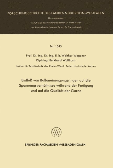 Walther Wegener - Einfluß von Balloneinengungsringen auf die Spannungsverhältnisse während der Fertigung und auf die Qualität der Garne, E-bok
