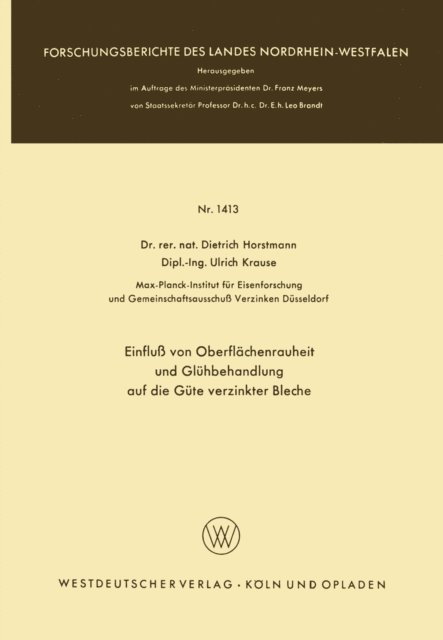 Dietrich Horstmann - Einfluß von Oberflächenrauheit und Glühbehandlung auf die Güte verzinkter Bleche, E-bok