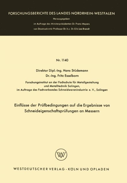 Hans Studemann - Einflüsse der Prüfbedingungen auf die Ergebnisse von Schneideigenschaftsprüfungen an Messern, E-bok