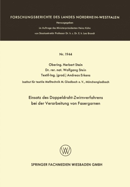 Herbert Stein - Einsatz des Doppeldraht-Zwirnverfahrens bei der Verarbeitung von Fasergarnen, E-bok