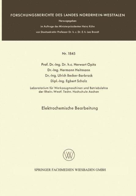 Egbert Scholz, Ulrich Becker-Barbrock, Hermann Heitmann, Herwart Opitz - Elektrochemische Bearbeitung, E-bok