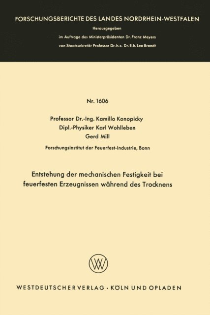 Kamillo Konopicky - Entstehung der mechanischen Festigkeit bei feuerfesten Erzeugnissen während des Trocknens, E-bok