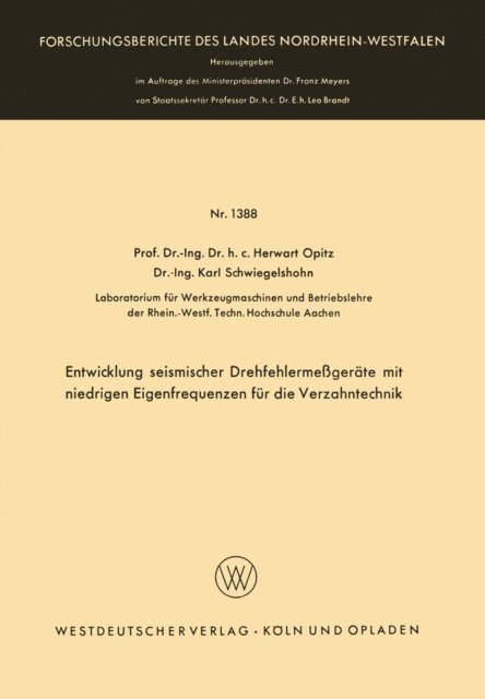 Herwart Opitz - Entwicklung seismischer Drehfehlermeßgeräte mit niedrigen Eigenfrequenzen für die Verzahntechnik, E-bok