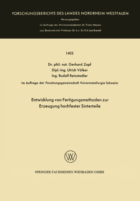 Gerhard Zapf - Entwicklung von Fertigungsmethoden zur Erzeugung hochfester Sinterteile, E-bok