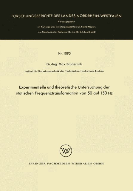 Max Bruderlink - Experimentelle und theoretische Untersuchung der statischen Frequenztransformation von 50 auf 150 Hz, E-bok