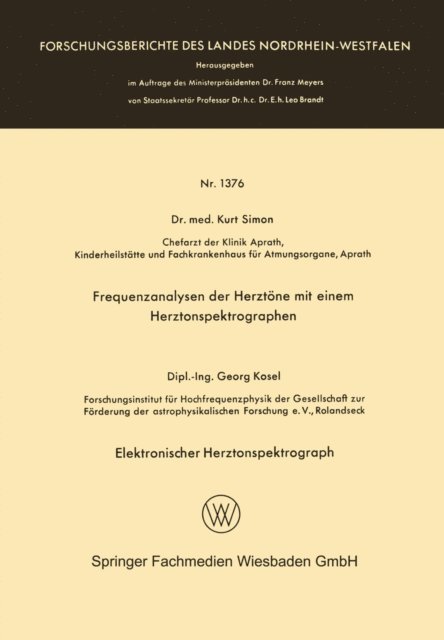 Kurt Simon - Frequenzanalysen der Herztöne mit einem Herztonspektrographen. Elektronischer Herztonspektrograph, E-bok