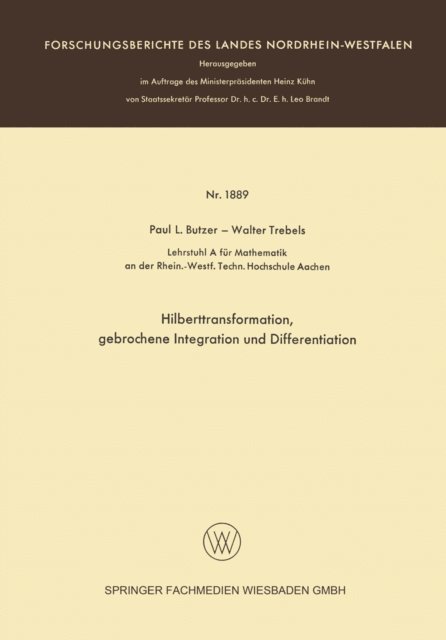 Walter Trebels, Paul L. Butzer - Hilberttransformation, gebrochene Integration und Differentiation, E-bok