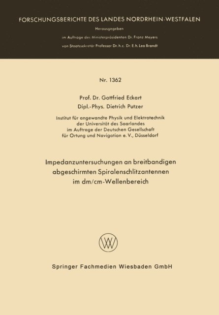 Gottfried Eckart - Impedanzuntersuchungen an breitbandigen abgeschirmten Spiralenschlitzantennen im dm/cm-Wellenbereich, E-bok